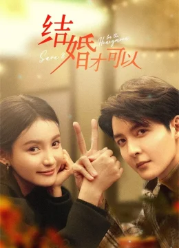 Xem Phim Phải Kết Hôn Mới Được Thuyết Minh Online