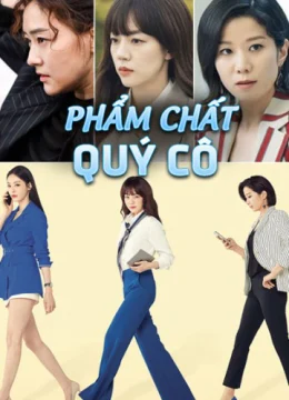 Xem Phim Phẩm Chất Quý Cô Thuyết Minh Online