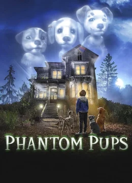 Xem Phim Phantom Pups (Phần 1) Thuyết Minh Online