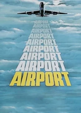 Xem Phim Phi Trường Thuyết Minh Online