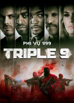 Xem Phim Phi Vụ 999 Thuyết Minh Online