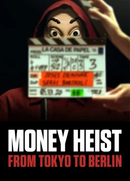 Xem Phim Phi vụ triệu đô: Từ Tokyo đến Berlin Thuyết Minh Online