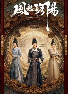Xem Phim Phong Khởi Lạc Dương Thuyết Minh Online