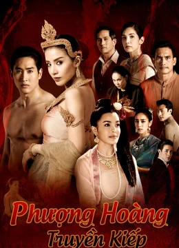 Xem Phim Phượng Hoàng Truyền Kiếp Thuyết Minh Online