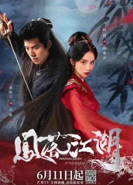 Xem Phim Phượng Lạc Giang Hồ Thuyết Minh Online