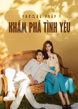 Xem Phim Phương Pháp Khám Phá Tình Yêu Thuyết Minh Online