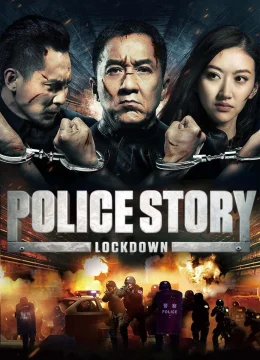 Xem Phim Police Story: Lockdown Thuyết Minh Online