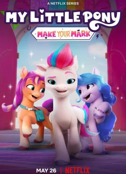 Pony bé nhỏ: Tạo dấu ấn riêng (Phần 6)