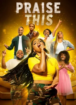 Xem Phim Praise This Thuyết Minh Online