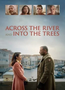 Xem Phim Qua Con Sông Vào Trong Cánh Rừng Thuyết Minh Online