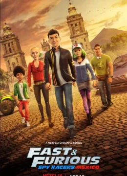 Xem Phim Quá Nhanh Quá Nguy Hiểm: Điệp Viên Tốc Độ (Mùa 4: Mexico) Thuyết Minh Online