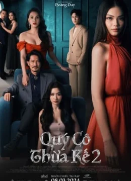 Xem Phim Quý Cô Thừa Kế 2 Thuyết Minh Online