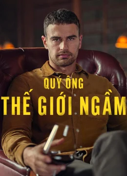 Xem Phim Quý ông thế giới ngầm Thuyết Minh Online