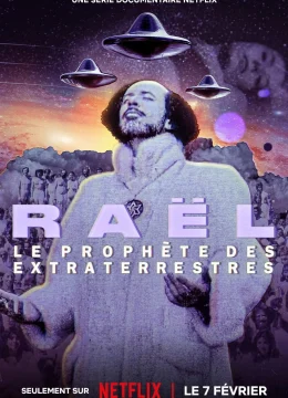 Xem Phim Raël: Nhà tiên tri ngoài hành tinh Thuyết Minh Online