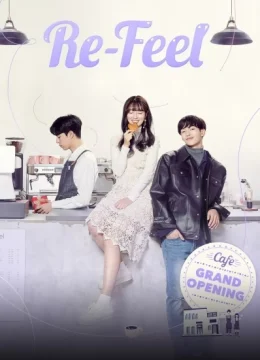 Xem Phim Re-Feel Thuyết Minh Online
