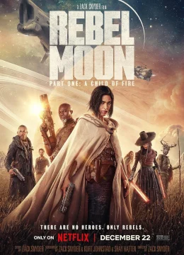 Xem Phim Rebel Moon – Phần một: Người con của lửa Thuyết Minh Online