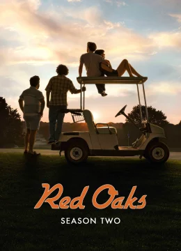 Xem Phim Red Oaks (Phần 2) Thuyết Minh Online