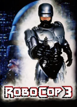 Xem Phim RoboCop 3 Thuyết Minh Online