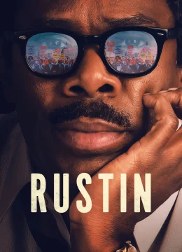 Xem Phim Rustin Thuyết Minh Online