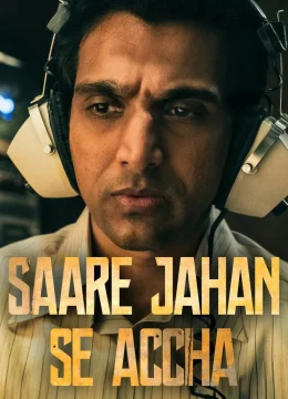 Saare Jahan Se Accha: Người bảo vệ thầm lặng