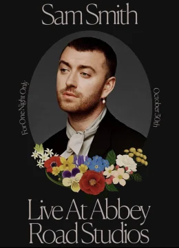 Xem Phim Sam Smith: Love Goes – Trực tiếp tại Abbey Road Studios Thuyết Minh Online