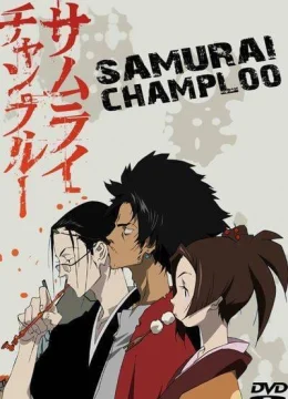 Xem Phim Samurai Champloo (Phần 1) Thuyết Minh Online