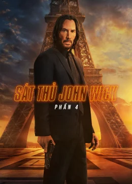 Xem Phim Sát Thủ John Wick: Phần 4 Thuyết Minh Online