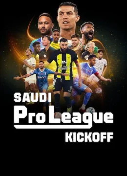 Xem Phim Saudi Pro League: Khai màn Thuyết Minh Online