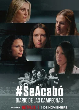 Xem Phim SeAcabó: Nụ hôn làm thay đổi bóng đá Tây Ban Nha Thuyết Minh Online