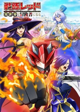 Xem Phim Sentai Red Isekai de Boukensha ni Naru Thuyết Minh Online