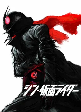 Xem Phim Shin Kamen Rider Thuyết Minh Online