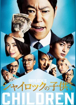 Xem Phim Shylock’s Children Thuyết Minh Online