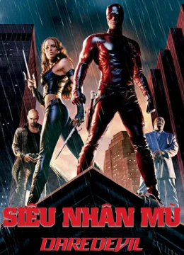 Xem Phim Siêu Nhân Mù Thuyết Minh Online