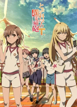 Xem Phim Siêu Railgun của khoa học nào đó Thuyết Minh Online