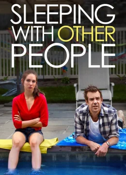 Xem Phim Sleeping with Other People Thuyết Minh Online