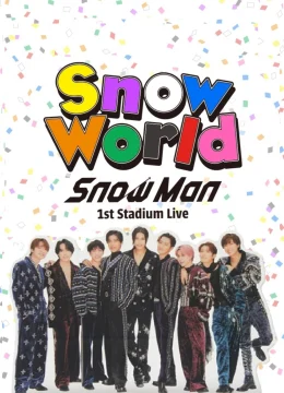 Xem Phim Snow Man 1st Stadium Live Snow World Thuyết Minh Online