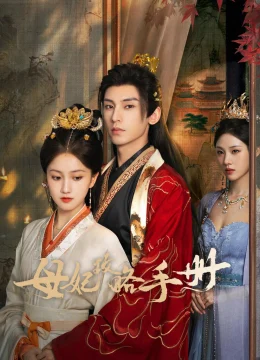 Xem Phim Sổ Tay Công Lược Của Mẫu Phi Thuyết Minh Online