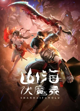 Xem Phim Sơn Hải Phục Ma Lục Thuyết Minh Online