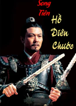 Xem Phim Song Tiên Hô Diên Chước Thuyết Minh Online