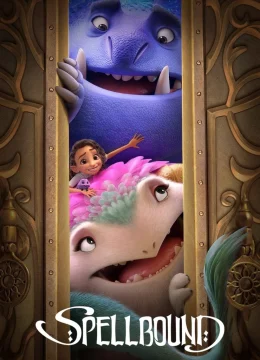 Xem Phim Spellbound: Chuyến phiêu lưu phép thuật Thuyết Minh Online