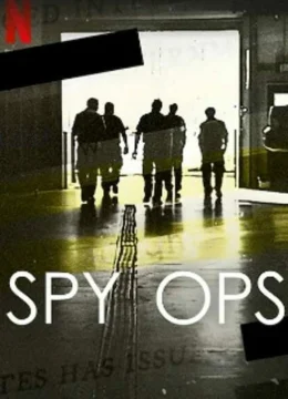 Xem Phim Spy Ops: Hoạt động tình báo Thuyết Minh Online