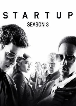 Xem Phim StartUp (Phần 3) Thuyết Minh Online