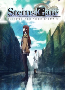 Xem Phim Steins;Gate: The Movie – Load Region of Déjà Vu Thuyết Minh Online