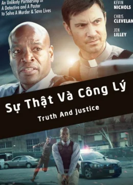 Xem Phim Sự Thật Và Công Lý Thuyết Minh Online