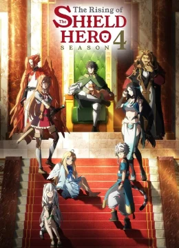 Xem Phim Sự Trỗi Dậy Của Khiên Hiệp Sĩ (Phần 4) Thuyết Minh Online