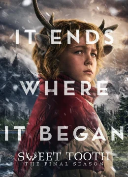 Xem Phim Sweet Tooth: Cậu Bé Gạc Nai (Phần 3) Thuyết Minh Online