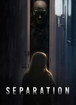 Xem Phim Tách Biệt (2021) Thuyết Minh Online