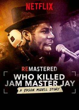 Xem Phim Tái hiện: Ai giết Jam Master Jay? Thuyết Minh Online