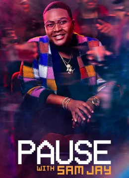 Xem Phim Tạm Dừng Với Sam Jay (Phần 1) Thuyết Minh Online