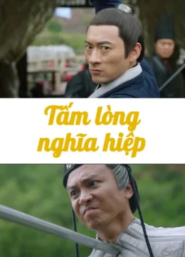 Xem Phim Tấm Lòng Nghĩa Hiệp Thuyết Minh Online